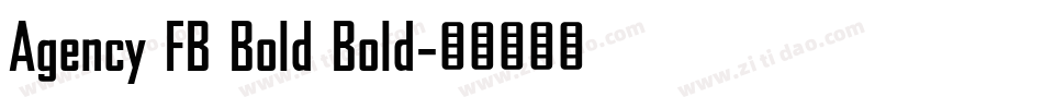 Agency FB Bold Bold字体转换